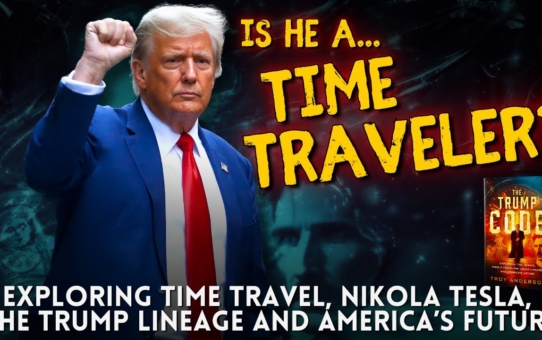 Baron Trump’s Exploration Of Time Using Nikola Tesla’s Technology